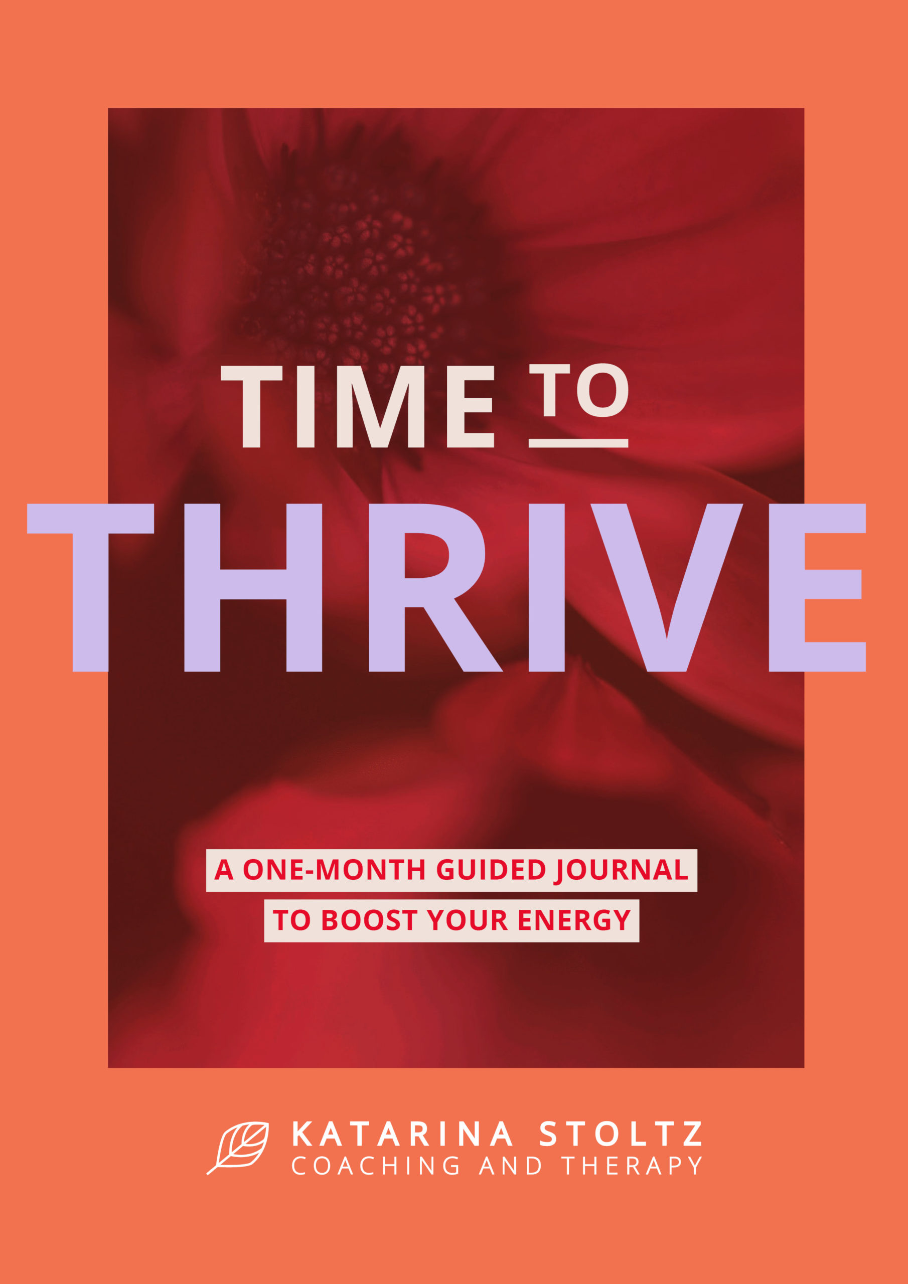 Katarina Stoltz Coaching and Therapy Time To Thrive journal cover